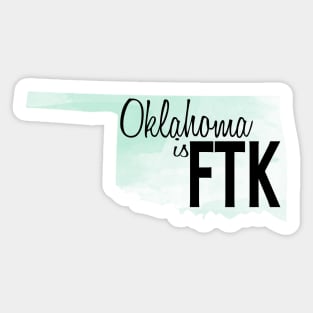 Oklahoma is FTK Sticker